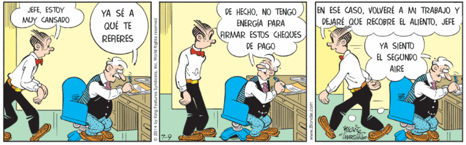 Conversation OCR: JEFEESTOY MUY CANSAD0 YA SÉ A QUÉ TE DE HECHONO TENGO ENERGÍA PARA EN ESE CASOVOLVERÉ A MI TRABAJO Y DEJARÉ QUE RECOBRE EL ALIENTOJEFE ARMAR ESTOS CHEQUES DE PAGO RERERES YA SIENTO EL SEGUNDO AIRE JEFEESTOY MUY CANSAD0 YA SÉ A QUÉ TE DE HECHONO TENGO ENERGÍA PARA EN ESE CASOVOLVERÉ A MI TRABAJO Y DEJARÉ QUE RECOBRE EL ALIENTOJEFE ARMAR ESTOS CHEQUES DE PAGO RERERES YA SIENTO EL SEGUNDO AIRE