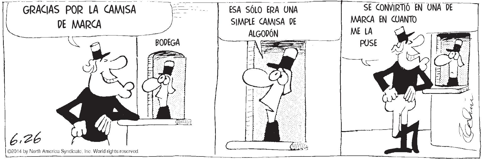 Drawing OCR: SE CONVIRTIÓ EN UNA DE GRACIAS POR LA CAMISA DE MARCA ESA SÓLO ERA UNA MARCA EN CUANTO SIMPLE CAMISA DE ALGODÓN ME LA BODEGA PUSE 6.26 e2014 by North Amcrica SyndisaleIrnc. World rights ruscrvod. SE CONVIRTIÓ EN UNA DE GRACIAS POR LA CAMISA DE MARCA ESA SÓLO ERA UNA MARCA EN CUANTO SIMPLE CAMISA DE ALGODÓN ME LA BODEGA PUSE 6.26 e2014 by North Amcrica SyndisaleIrnc. World rights ruscrvod.