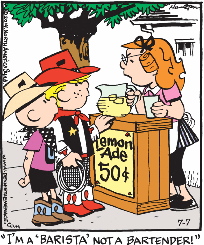 Illustration OCR: Hanton Temon Ade 504 7-7 COM I'M A'BARISTA' NOTA BARTENDER!" We2014.NORTHAMerica Sund. www.DENNISTHEMENACE. Hanton Temon Ade 504 7-7 COM I'M A'BARISTA' NOTA BARTENDER!" We2014.NORTHAMerica Sund. www.DENNISTHEMENACE.