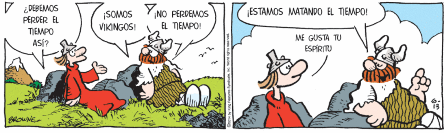 Adaptation OCR: V ¿DEBEMOS PERDER EL TIEMPO ASÍ? ¡ESTAMOS MATANDO EL TIEMPO! NO PERDEMOS EL TIEMPO! ¡SOMOS VIKINGOS! ME GUSTA TU ESPÍRITU BROWNEV ¿DEBEMOS PERDER EL TIEMPO ASÍ? ¡ESTAMOS MATANDO EL TIEMPO! NO PERDEMOS EL TIEMPO! ¡SOMOS VIKINGOS! ME GUSTA TU ESPÍRITU BROWNE