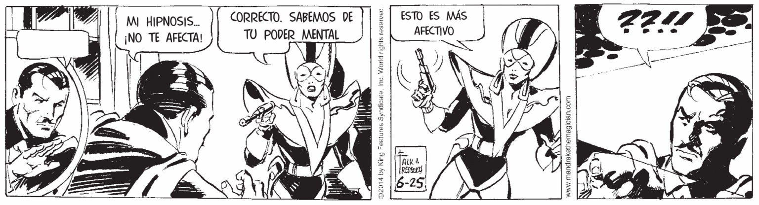 Font OCR: ESTO ES MÁS AFECTIVO ??!! CORRECTO. SABEMOS DE MI HIPNOSIS. ¡NO TE AFECTA! TU PODER MENTAL ALK A RE 6-25 02014 by Kirg Feetures SyndicateInc. Werld rights resarver. ESTO ES MÁS AFECTIVO ??!! CORRECTO. SABEMOS DE MI HIPNOSIS. ¡NO TE AFECTA! TU PODER MENTAL ALK A RE 6-25 02014 by Kirg Feetures SyndicateInc. Werld rights resarver.