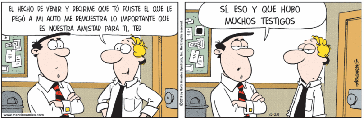 Font OCR: EL HECHO DE VENIR Y DECIRME QUE TÚ FUISTE EL QUE LE PEGÓ A MI AUTO ME DEMUESTRA LO IMPORTANTE QUE ES NUESTRA AMISTAD PARA TITED SÍ. ESO Y QUE HUBO MUCHOS TESTIGOS www.marvincomics.com 6-25 EL HECHO DE VENIR Y DECIRME QUE TÚ FUISTE EL QUE LE PEGÓ A MI AUTO ME DEMUESTRA LO IMPORTANTE QUE ES NUESTRA AMISTAD PARA TITED SÍ. ESO Y QUE HUBO MUCHOS TESTIGOS www.marvincomics.com 6-25