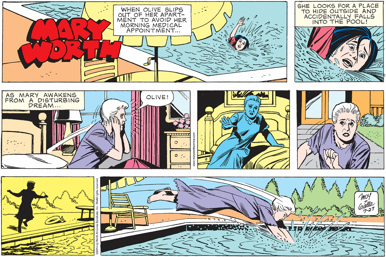 Parallel OCR: MARY WHEN OLIVE SLIPS OUT OF HER APART- MENT TO AVOID HER MORNING MEDICAL APPOINTMÉNT... SHE LOOKS FOR A PLACE TO HIDE OUTSIDE AND ACCIDENTALLY FALLS INTO THE POOL! AS MARY AWAKENS FROM A DISTURBING DREAM... OLIVE! moy Gilla 7-27 MARY WHEN OLIVE SLIPS OUT OF HER APART- MENT TO AVOID HER MORNING MEDICAL APPOINTMÉNT... SHE LOOKS FOR A PLACE TO HIDE OUTSIDE AND ACCIDENTALLY FALLS INTO THE POOL! AS MARY AWAKENS FROM A DISTURBING DREAM... OLIVE! moy Gilla 7-27