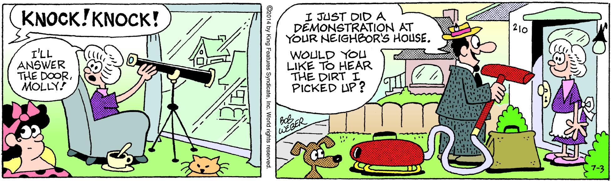 Parallel OCR: KNOCK!KNOCK! I JUST DID A DEMONSTRATION AT YOUR NEIGHBOR'S HOUSE. 210 I'LL ANSWER THE DOORMOLLY! WOULD YOU LIKE TO HEAR THE DIRT I PICKED UP ? WEBER 1-3 KNOCK!KNOCK! I JUST DID A DEMONSTRATION AT YOUR NEIGHBOR'S HOUSE. 210 I'LL ANSWER THE DOORMOLLY! WOULD YOU LIKE TO HEAR THE DIRT I PICKED UP ? WEBER 1-3