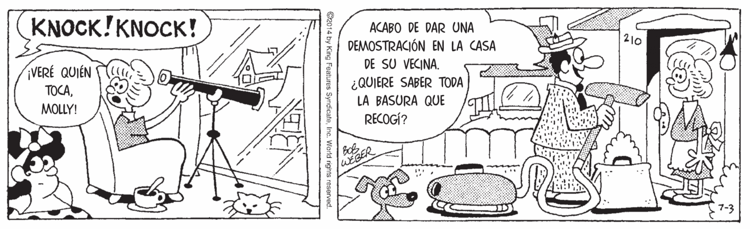Drawing OCR: KNOCK!KNOCK! ACABO DE DAR UNA DEMOSTRACIÓN EN LA CASA 210 ¡VERÉ QUIÉN DE SU VECINA. TOCA¿QUIERE SABER TODA LA BASURA QUE RECOGÍ? MOLLY! WEBER KNOCK!KNOCK! ACABO DE DAR UNA DEMOSTRACIÓN EN LA CASA 210 ¡VERÉ QUIÉN DE SU VECINA. TOCA¿QUIERE SABER TODA LA BASURA QUE RECOGÍ? MOLLY! WEBER