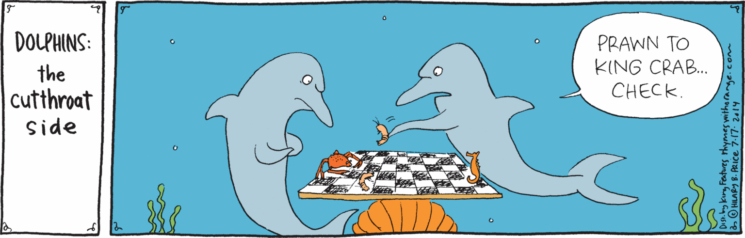 Illustration OCR: DOLPHINS: PRAWN TO KING CRAB. CHECK. the cutthroat Side HILARY B. PRICe 7.17. 2014 DOLPHINS: PRAWN TO KING CRAB. CHECK. the cutthroat Side HILARY B. PRICe 7.17. 2014