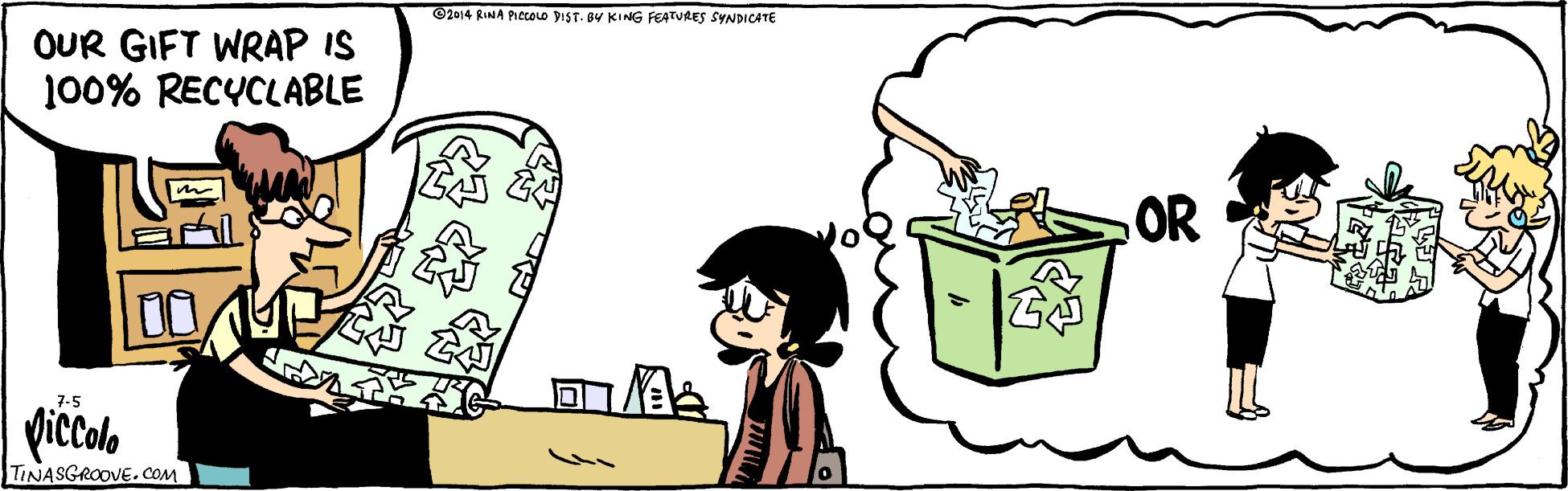 Design OCR: ©2014 RINA Pcoo DIST. BY KING FEATURES SYNDICATE OUR GIFT WRAP IS 100% RECYCLABLE OR 7-5 giccolo TINASGROOVE.COM ©2014 RINA Pcoo DIST. BY KING FEATURES SYNDICATE OUR GIFT WRAP IS 100% RECYCLABLE OR 7-5 giccolo TINASGROOVE.COM