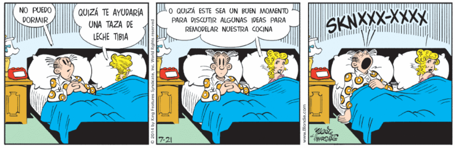 Comics OCR: NO PUEDO QUIZÁ TE AYUDARÍA IA O QUIZÁ ESTE SEA UN BUEN MOMENTO PARA DISCUTIR ALGUNAS IDEAS PARA SKNXXX-XXXX DORMIR UNA TAZA DE REMODELAR NUESTRA COCINA LECHE TIBIA 7-21 014 by King Fsatures Syndicatenc. Wor NO PUEDO QUIZÁ TE AYUDARÍA IA O QUIZÁ ESTE SEA UN BUEN MOMENTO PARA DISCUTIR ALGUNAS IDEAS PARA SKNXXX-XXXX DORMIR UNA TAZA DE REMODELAR NUESTRA COCINA LECHE TIBIA 7-21 014 by King Fsatures Syndicatenc. Wor