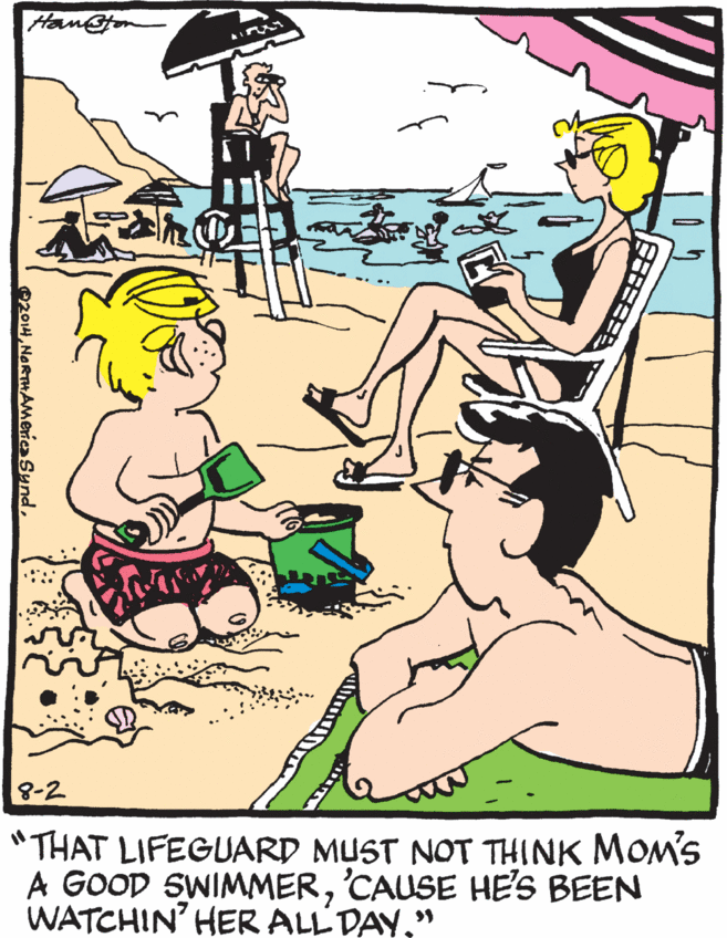 Interaction OCR: Han@fon 8-2 *THAT LIFEGUARD MUST NOT THINK MOMS A GOOD SWIMMER'CAUSE HE'S BEEN WATCHIN' HER ALL DAY" e2014NORTHAMerio Sund. Han@fon 8-2 *THAT LIFEGUARD MUST NOT THINK MOMS A GOOD SWIMMER'CAUSE HE'S BEEN WATCHIN' HER ALL DAY" e2014NORTHAMerio Sund.