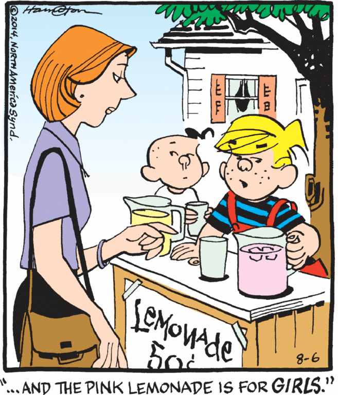 Animated cartoon OCR: Ham@ton 8-6 ...AND THE PINK LEMONADE IS FOR GIRLS." Oz014NORTHAmericaSynd. Ham@ton 8-6 ...AND THE PINK LEMONADE IS FOR GIRLS." Oz014