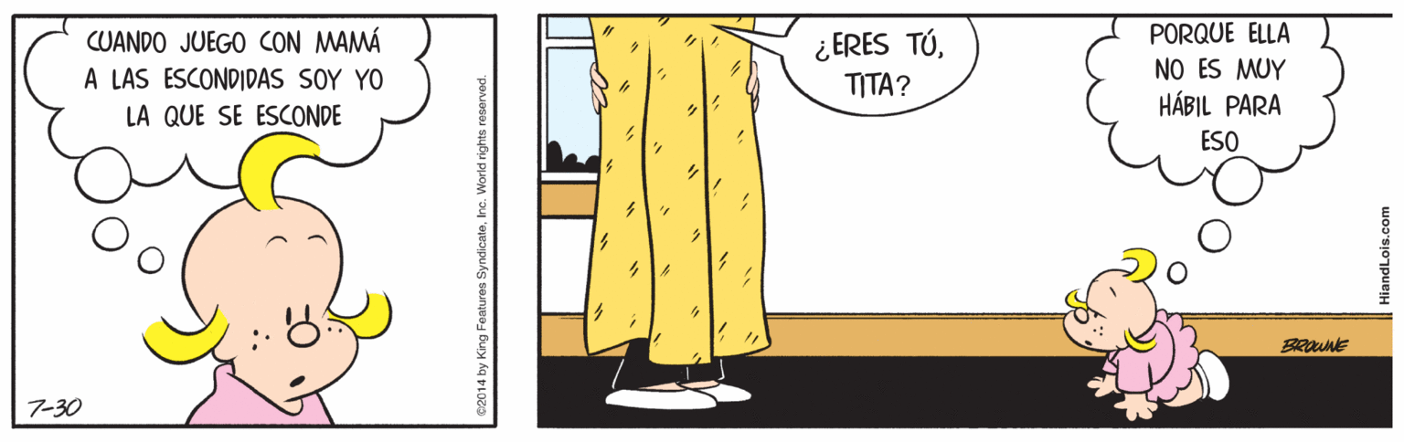 Job OCR: PORQUE ELLA CUANDO JUEGO CON MAMÁ A LAS ESCONDIDAS SOY YO ¿ ERES TÚNO ES MUY HÁBIL PARA TITA? LA QUE SE ESCONDE ESO 7-30 C2014 by King HiandLois.com PORQUE ELLA CUANDO JUEGO CON MAMÁ A LAS ESCONDIDAS SOY YO ¿ ERES TÚNO ES MUY HÁBIL PARA TITA? LA QUE SE ESCONDE ESO 7-30 C2014 by King HiandLois.com