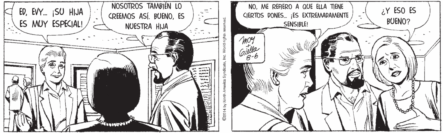 Style OCR: EDEVY. SU HIJA ES MUY ESPECIAL! NOSOTROS TAMBIÉN LO CREEMOS ASÍ. BUENOES NUESTRA HIJA NOME RERERO A QUE ELLA TENE CIERTOS DONES. ES EXTREMADAMENTE SENSIBLE! ¿Y ESO ES BUENO? moy 8-6 EDEVY. SU HIJA ES MUY ESPECIAL! NOSOTROS TAMBIÉN LO CREEMOS ASÍ. BUENOES NUESTRA HIJA NOME RERERO A QUE ELLA TENE CIERTOS DONES. ES EXTREMADAMENTE SENSIBLE! ¿Y ESO ES BUENO? moy 8-6