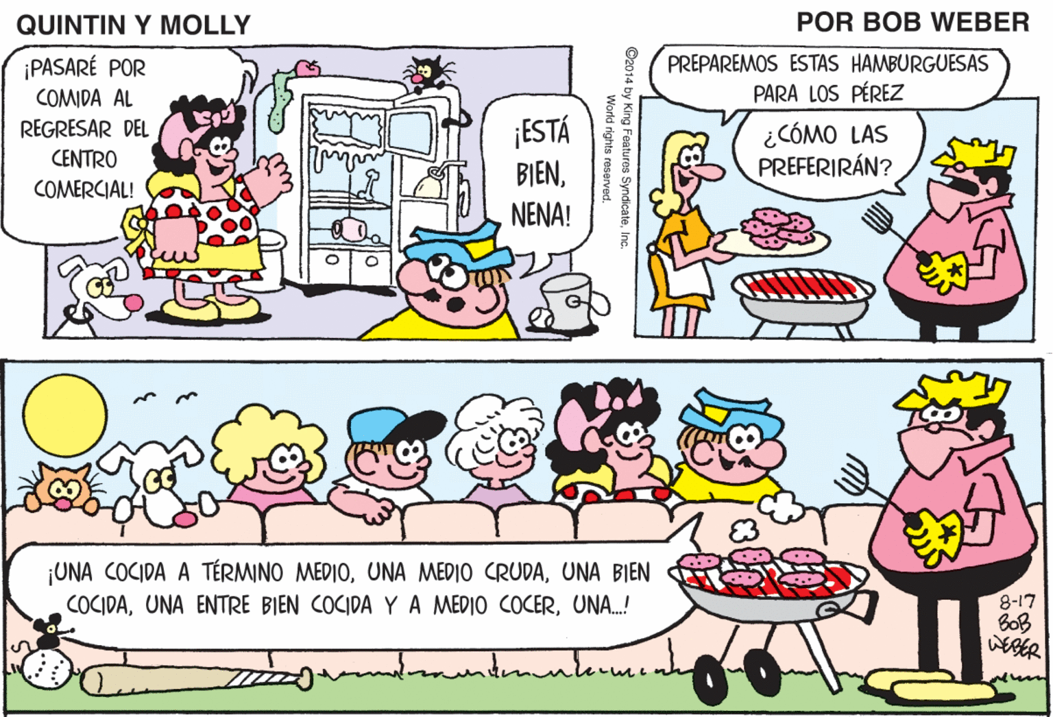 Mode of transport OCR: QUINTIN Y MOLLY POR BOB WEBER PREPAREMOS ESTAS HAMBURGUESAS PARA LOS PÉREZ ¡PASARÉ POR MOLLYTODOS NUESTROS VECINOS ESTÁN COMIENDO COMIDA AL ¡ESTÁ BJEN¿CÓMO LAS PREFERIRÁN? REGRESAR DEL CENTRO AL AIRE LIBRE COMERCIAL! NENA! ¡VAMOS! UNA COCIDA A TÉRMINO MEDIOUNA BIEN COCIDAUNA.! 8-17 BOB QUINTIN Y MOLLY POR BOB WEBER PREPAREMOS ESTAS HAMBURGUESAS PARA LOS PÉREZ ¡PASARÉ POR MOLLYTODOS NUESTROS VECINOS ESTÁN COMIENDO COMIDA AL ¡ESTÁ BJEN¿CÓMO LAS PREFERIRÁN? REGRESAR DEL CENTRO AL AIRE LIBRE COMERCIAL! NENA! ¡VAMOS! UNA COCIDA A TÉRMINO MEDIOUNA MEDIO CRUDAUNA BIEN COCIDAUNA ENTRE BIEN COCIDA YA MEDIO COCERUNA.! 8-17 BOB