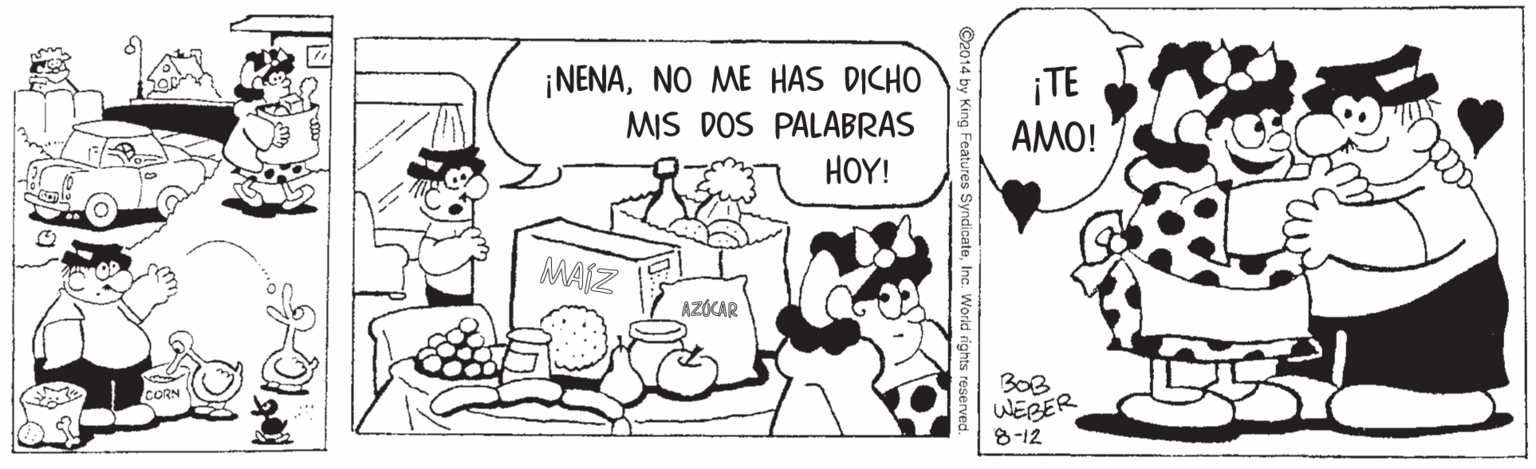 Rectangle OCR: ¡NENANO ME HAS DICHO MIS DOS PALABRAS ¡TE AMO! HOY! MAIZ AZÓCAR BOB WERER CORN 8-12 ?? ¡NENANO ME HAS DICHO MIS DOS PALABRAS ¡TE AMO! HOY! MAIZ AZÓCAR BOB WERER CORN 8-12 ??