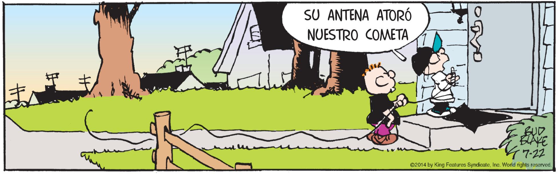 Rectangle OCR: SU ANTENA ATORÓ NUESTRO COMETA 7-22 ©2014 by King Features SyndicnteInc. World rights reserved. ? SU ANTENA ATORÓ NUESTRO COMETA 7-22 ©2014 by King Features SyndicnteInc. World rights reserved. ?