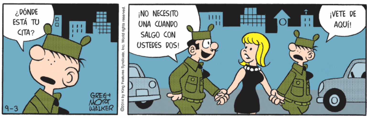 Tree OCR: ¿DÓNDE ESTÁ TU ¡NO NECESITO UNA CUANDO ¡VETE DE AQUÍ! ???? SALGO CON USTEDES DOS! GREE+ MORT WALKER 9-3 ©2014 by King Featuras SyndieateInc. Worid righta reserved. ¿DÓNDE ESTÁ TU ¡NO NECESITO UNA CUANDO ¡VETE DE AQUÍ! ???? SALGO CON USTEDES DOS! GREE+ MORT WALKER 9-3 ©2014 by King Featuras SyndieateInc. Worid righta reserved.