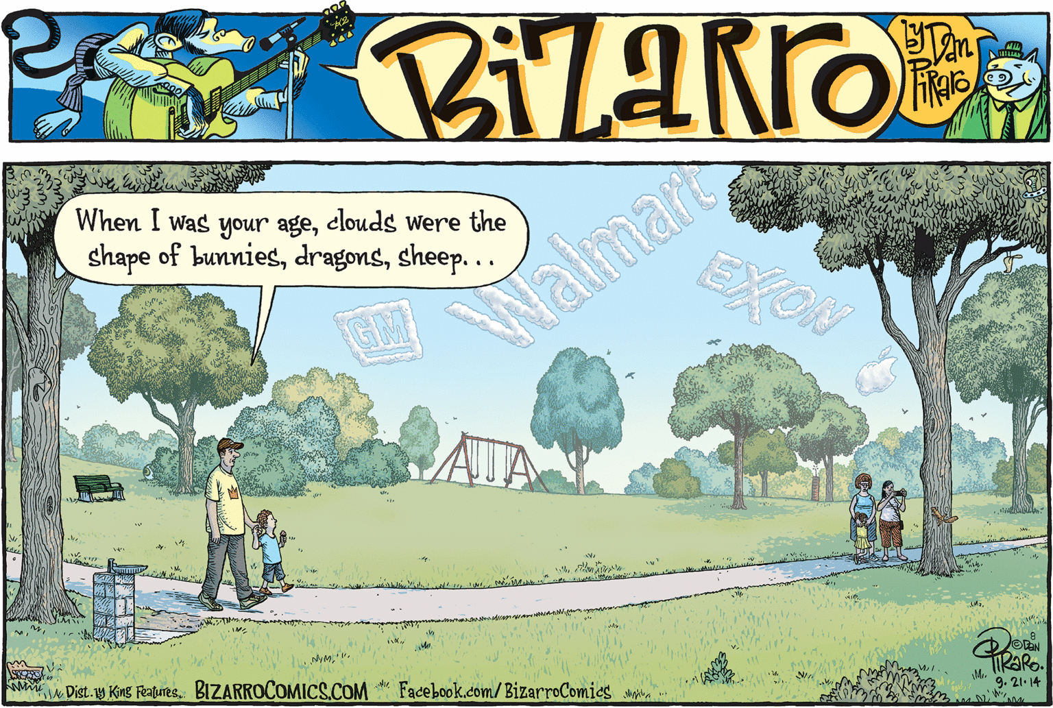 Tree OCR: When I was your ageclouds were the shape of bunniessheep... EXON Walmart GM NYMDist.y King Features. BIZARROCOMICS.COM Facebook.com/BizarroComics sa 9. 21. 14 When I was your ageclouds were the shape of bunniessheep... EXON Walmart GM NYMDist.y King Features. BIZARROCOMICS.COM Facebook.com/BizarroComics sa 9. 21. 14