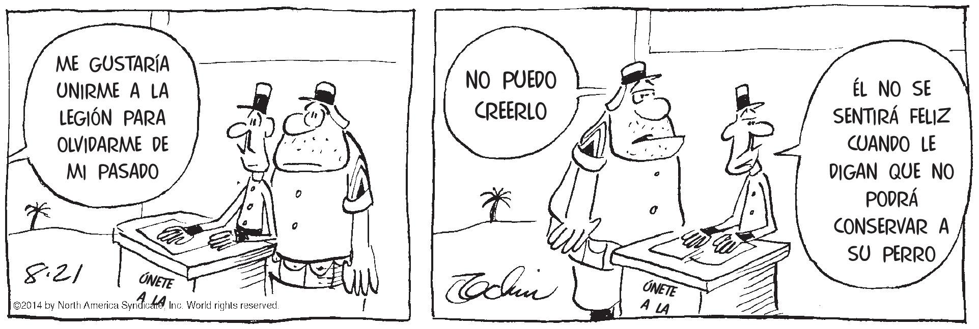 Organism OCR: ME GUSTARÍA UNIRME A LA LEGIÓN PARA NO PUEDO CREERLO ÉL NO SE SENTIRÁ FELIZ CUANDO LE OLVIDARME DE MI PASADO DIGAN QUE NO PODRÁ CONSERVAR A SU PERRO 8:21 ONETE ÓNETE A LA l02014 by North America Syndica ne. World rights reserved. ME GUSTARÍA UNIRME A LA LEGIÓN PARA NO PUEDO CREERLO ÉL NO SE SENTIRÁ FELIZ CUANDO LE OLVIDARME DE MI PASADO DIGAN QUE NO PODRÁ CONSERVAR A SU PERRO 8:21 ONETE ÓNETE A LA l02014 by North America Syndica ne. World rights reserved.