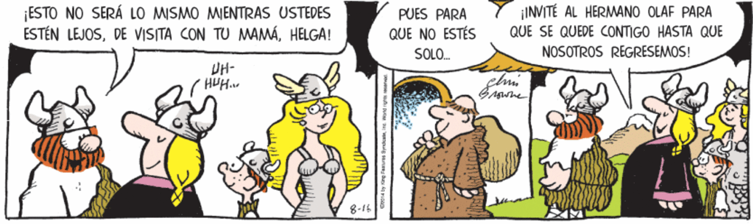 Font OCR: ¡ESTO NO SERÁ LO MISMO MIENTRAS USTEDES ESTÉN LEJOSHELGA! PUES PARA QUE NO ESTÉS ¡INVITÉ AL HERMANO OLAF PARA QUE SE QUEDE CONTIGO HASTA QUE NOSOTROS REGRESEMOS! SOLO. DH- 8-16 ¡ESTO NO SERÁ LO MISMO MIENTRAS USTEDES ESTÉN LEJOSDE VISITA CON TU MAMÁHELGA! PUES PARA QUE NO ESTÉS ¡INVITÉ AL HERMANO OLAF PARA QUE SE QUEDE CONTIGO HASTA QUE NOSOTROS REGRESEMOS! SOLO. DH- 8-16