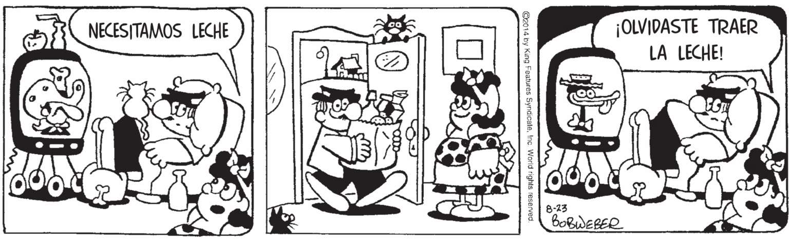 Style OCR: ¡OLVIDASTE TRAER LA LECHE! NECESITAMOS LECHE 8-23 BOBWEBER ¡OLVIDASTE TRAER LA LECHE! NECESITAMOS LECHE 8-23 BOBWEBER