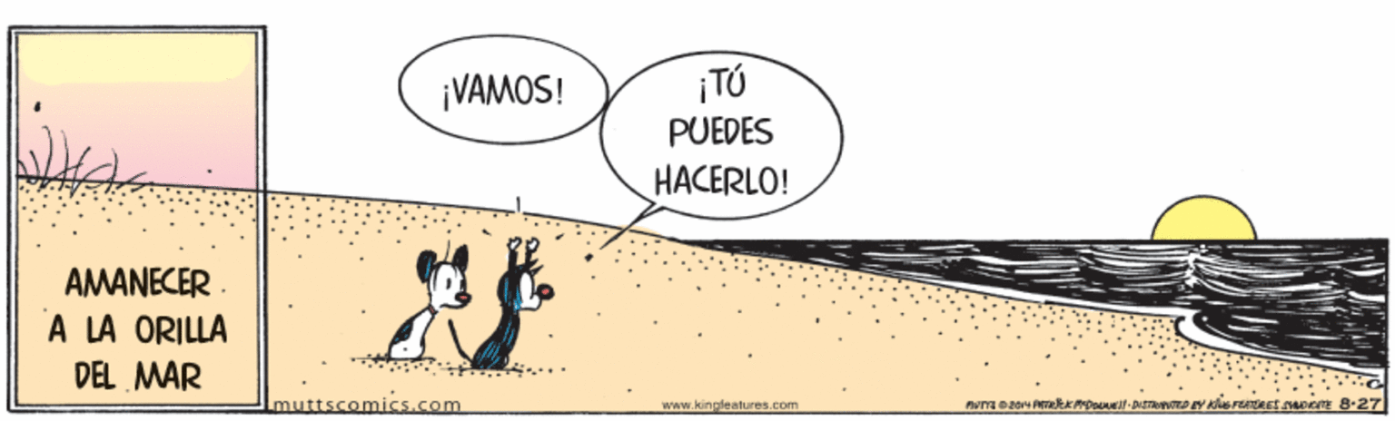 Thumb OCR: ¡VAMOS! ¡TÓ PUEDES HACERLO! AMANECER . A LA ORILLA DEL MAR Lmuttscomics.com www.kingleatures.com ¡VAMOS! ¡TÓ PUEDES HACERLO! AMANECER . A LA ORILLA DEL MAR Lmuttscomics.com www.kingleatures.com