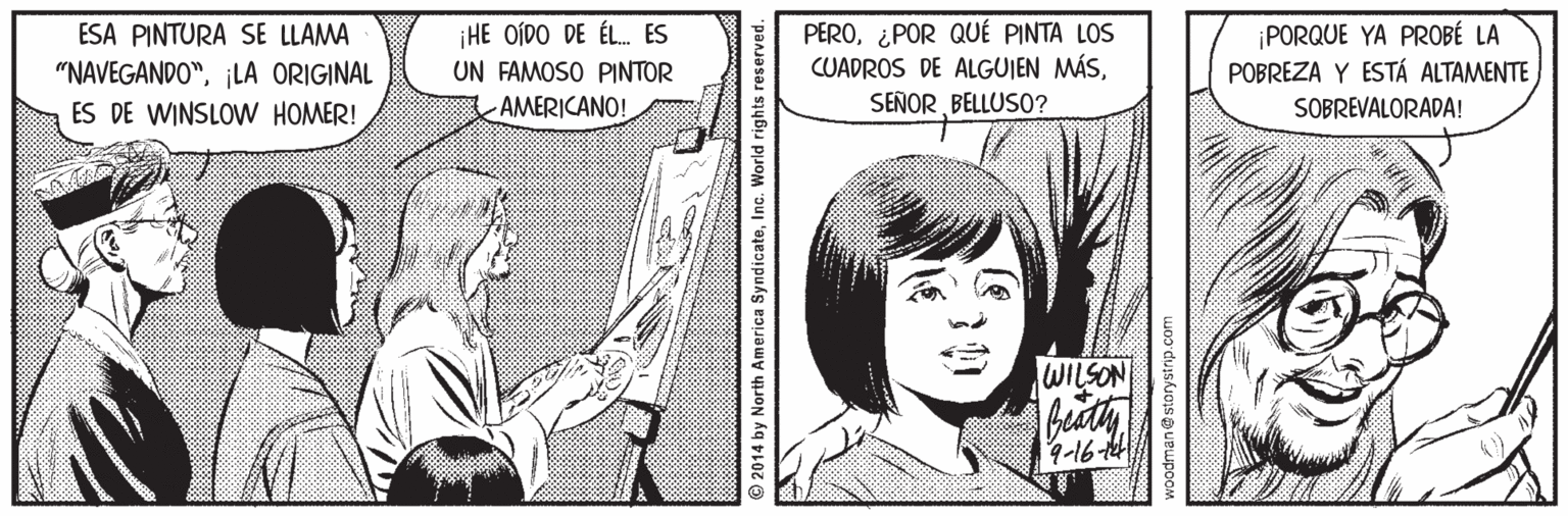 Parallel OCR: HE OÍDO DE ÉL. ES UN FAMOSO PINTOR AMERICANO! PERO¿POR QUÉ PINTA LOS CUADROS DE ALGUIEN MÁSSEÑOR BELLUSO? PORQUE YA PROBÉ LA POBREZA Y ESTÁ ALTAMENTE ESA PINTURA SE LLAMA "NAVEGANDO"¡LA ORIGINAL ES DE WINSLOW HOMER! SOBREVALORADA! WILSON 9-16t4 O 2014 by North. woodman@storystip.com HE OÍDO DE ÉL. ES UN FAMOSO PINTOR AMERICANO! PERO¿POR QUÉ PINTA LOS CUADROS DE ALGUIEN MÁSSEÑOR BELLUSO? PORQUE YA PROBÉ LA POBREZA Y ESTÁ ALTAMENTE ESA PINTURA SE LLAMA "NAVEGANDO"¡LA ORIGINAL ES DE WINSLOW HOMER! SOBREVALORADA! WILSON 9-16t4 O 2014 by North. woodman@storystip.com