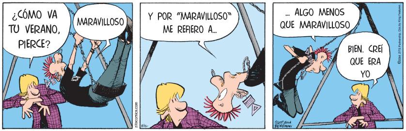 Illustration OCR: ¿CÓMO VA TU VERANOY POR "MARAVILLOSO" ALGO MENOS MARAVILLOSO QUE MARAVILLOSO ME REFERO A. PIERCE? BIEN. CREI QUE ERA YO ¿CÓMO VA TU VERANOY POR "MARAVILLOSO" ALGO MENOS MARAVILLOSO QUE MARAVILLOSO ME REFERO A. PIERCE? BIEN. CREI QUE ERA YO