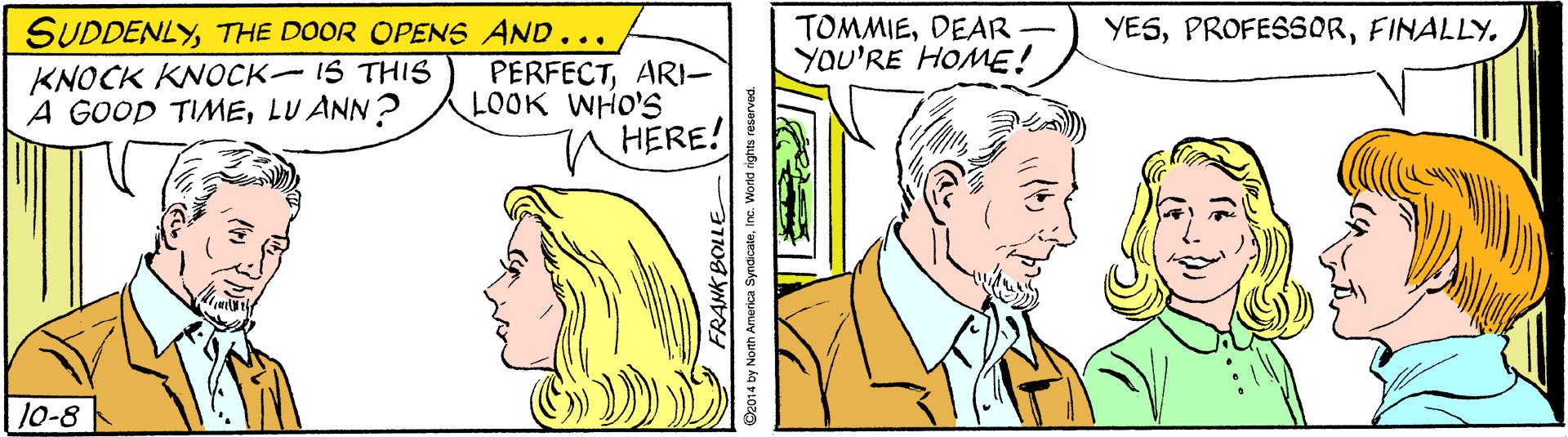 Jaw OCR: SUDDENLYTHE DOOR OPENS AND... TOMMIEDEAR YOU'RE HOME! YESFINALLY. KNOCK KNOCK-IS THIS A GOOD TIMELU ANN? PERFECTARI- LOOK WHO'S HERE! 10-8 SUDDENLYTHE DOOR OPENS AND... TOMMIEDEAR YOU'RE HOME! YESFINALLY. KNOCK KNOCK-IS THIS A GOOD TIMELU ANN? PERFECTARI- LOOK WHO'S HERE! 10-8