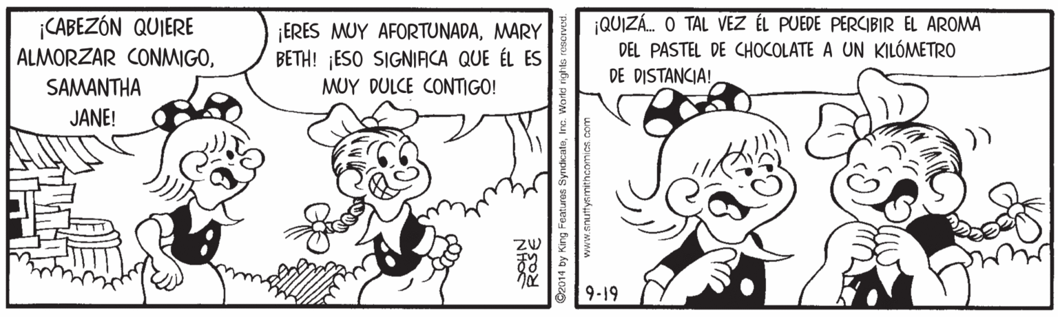 Mammal OCR: |CABEZÓN QUIERE ALMORZAR CONMIGOMARY BETH! ¡ESO SIGNIACA QUE ÉL ES MUY DULCE CONTIGO! ¡QUIZÁ. O TAL VEZ ÉL PUEDE PERCIBIR EL AROMA DEL PASTEL DE CHOCOLATE A UN KILÓMETRO DE DISTANCIA! SAMANTHA JANE! 9-19 2014 by King Fe |CABEZÓN QUIERE ALMORZAR CONMIGO¡ERES MUY AFORTUNADAMARY BETH! ¡ESO SIGNIACA QUE ÉL ES MUY DULCE CONTIGO! ¡QUIZÁ. O TAL VEZ ÉL PUEDE PERCIBIR EL AROMA DEL PASTEL DE CHOCOLATE A UN KILÓMETRO DE DISTANCIA! SAMANTHA JANE! 9-19 2014 by King Fe