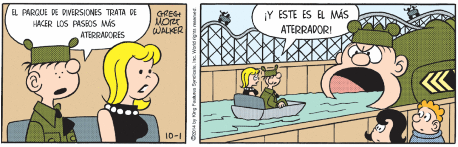 Parallel OCR: ¡Y ESTE ES EL MÁS ATERRADOR! EL PARQUE DE DIVERSIONES TRATA DE HACER LOS PASEOS MÁS ATERRADORES GREGE MOrRT WALKER 10-1 C2014 by King Features SyndicateInc. World rig ¡Y ESTE ES EL MÁS ATERRADOR! EL PARQUE DE DIVERSIONES TRATA DE HACER LOS PASEOS MÁS ATERRADORES GREGE MOrRT WALKER 10-1 C2014 by King Features SyndicateInc. World rig