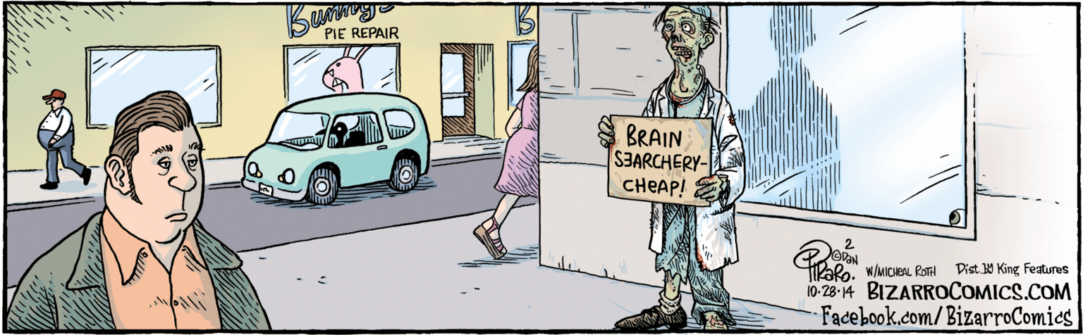 Art OCR: BIZARROCOMICS.COM BRAIN SJARCHERY- CHEAP! olo 10.28 14 W/MICHAEL ROTH Dist. Y King Featuras Facebook.com/ BizarroComics BIZARROCOMICS.COM BRAIN SJARCHERY- CHEAP! olo 10.28 14 W/MICHAEL ROTH Dist. Y King Featuras Facebook.com/ BizarroComics