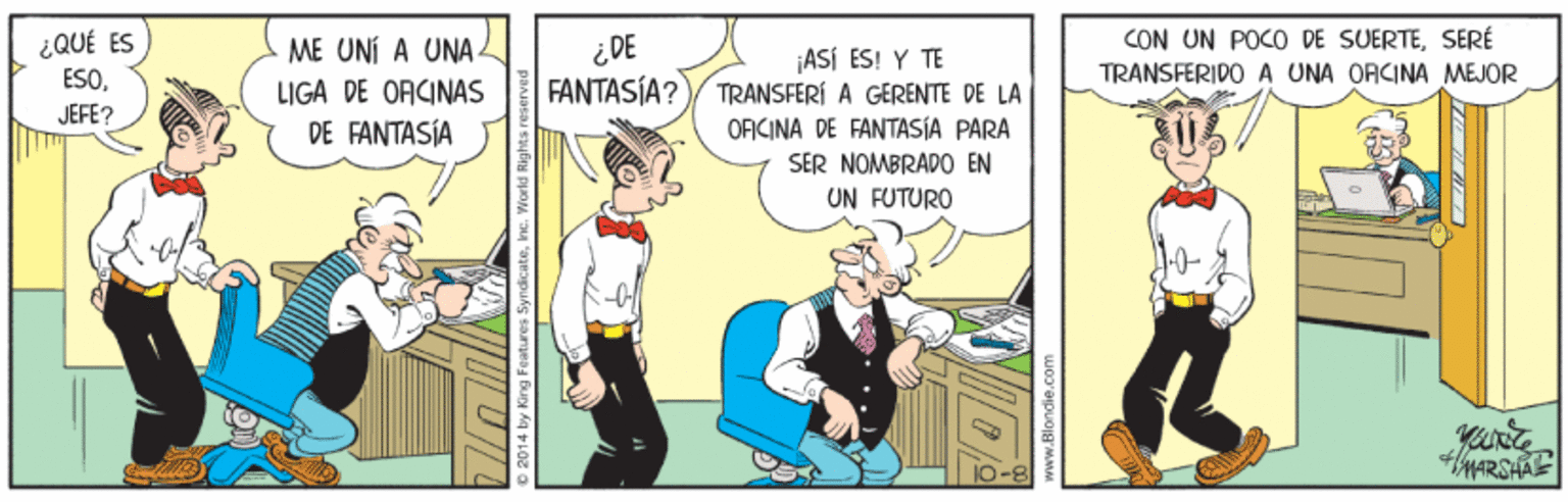 Conversation OCR: CON UN POCO DE SUERTESERÉ ¿ DE FANTASÍA? ¿QUÉ ES ME UNÍ A UNA. ¡ASÍ ES! Y TE TRANSFERÍ A GERENTE DE LA OFICINA DE FANTASIA PARA SER NOMBRAPO EN ESOTRANSFERIDO A UNA ORCINA MEJOR LIGA DE ORCINAS DE FANTASÍA JEFE? UN FUTURO MARSHAE CON UN POCO DE SUERTESERÉ ¿ DE FANTASÍA? ¿QUÉ ES ME UNÍ A UNA. ¡ASÍ ES! Y TE TRANSFERÍ A GERENTE DE LA OFICINA DE FANTASIA PARA SER NOMBRAPO EN ESOTRANSFERIDO A UNA ORCINA MEJOR LIGA DE ORCINAS DE FANTASÍA JEFE? UN FUTURO MARSHAE