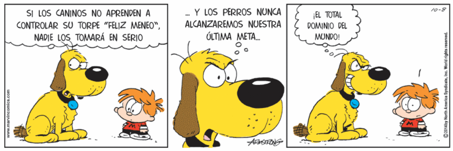 Happy OCR: . Y LOS PERROS NUNCA ALCANZAREMOS NUESTRA ÚLTIMA META. 10-8 SI LOS CANINOS NO APRENDEN A EL TOTAL DOMINIO DEL MUNDO! CONTROLAR SU TORPE "FELIZ MENEO"NADIE LOS TOMWARÁ EN SERIO . Y LOS PERROS NUNCA ALCANZAREMOS NUESTRA ÚLTIMA META. 10-8 SI LOS CANINOS NO APRENDEN A EL TOTAL DOMINIO DEL MUNDO! CONTROLAR SU TORPE "FELIZ MENEO"NADIE LOS TOMWARÁ EN SERIO