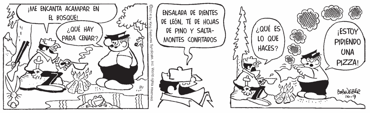 People OCR: ¡ME ENCANTA ACAMPAR EN EL BOSQUE! ENSALADA DE DIENTES DE LEÓNTÉ DE HOJAS ¿QUÉ ES LO QUE HACES? ¿QUÉ HAY DE PINO Y SALTA- ¡ESTOY PARA CENAR? MONTES CONATADOS PIDIENDO UNA PIZZA! BoluERER 10-9 ... ¡ME ENCANTA ACAMPAR EN EL BOSQUE! ENSALADA DE DIENTES DE LEÓNTÉ DE HOJAS ¿QUÉ ES LO QUE HACES? ¿QUÉ HAY DE PINO Y SALTA- ¡ESTOY PARA CENAR? MONTES CONATADOS PIDIENDO UNA PIZZA! BoluERER 10-9 ...