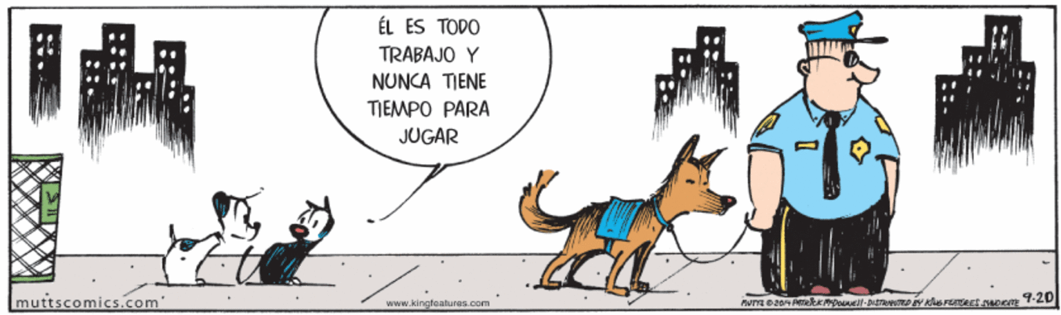 Happy OCR: ÉL ES TODO TRABAJO Y NUNCA TIENE TIEMPO PARA JUGAR muttscomics.com www.kingteahunes.com ÉL ES TODO TRABAJO Y NUNCA TIENE TIEMPO PARA JUGAR muttscomics.com www.kingteahunes.com
