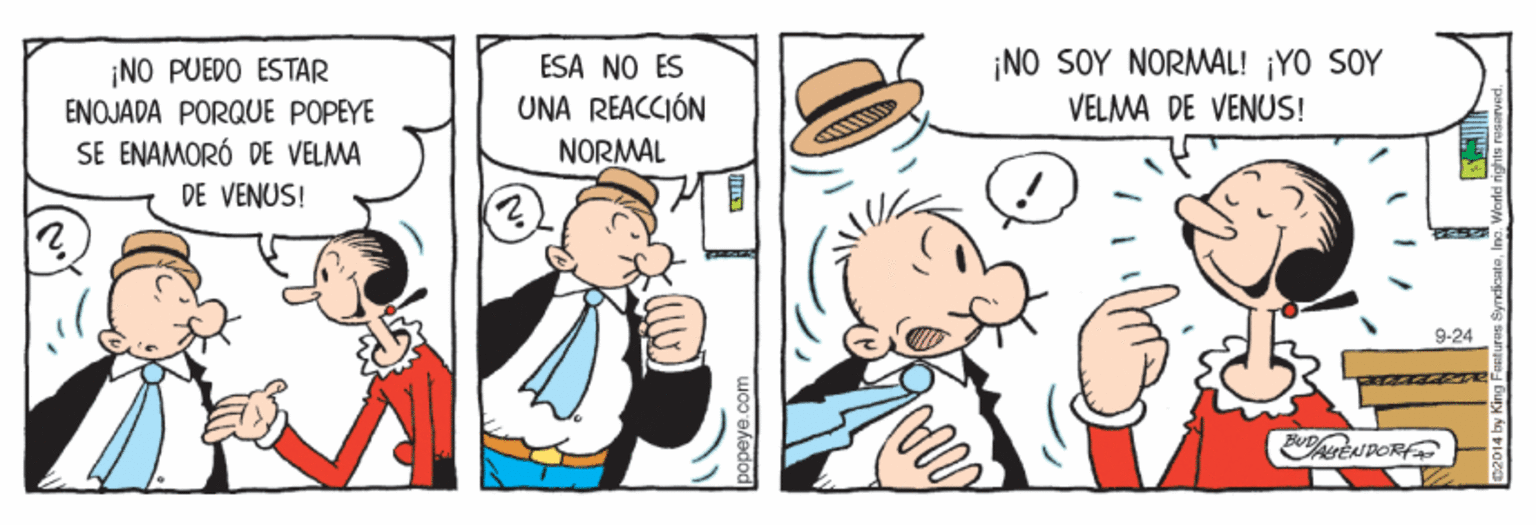 Mammal OCR: ¡NO PUEDO ESTAR ESA NO ES ¡NO SOY NORMAL! ¡YO SOY ENOJADA PORQUE POPEYE UNA REACCIÓN VELMA DE VENUS! SE ENAMORÓ DE VELMA NORMAL DE VENUS! 9-24 ¡NO PUEDO ESTAR ESA NO ES ¡NO SOY NORMAL! ¡YO SOY ENOJADA PORQUE POPEYE UNA REACCIÓN VELMA DE VENUS! SE ENAMORÓ DE VELMA NORMAL DE VENUS! 9-24