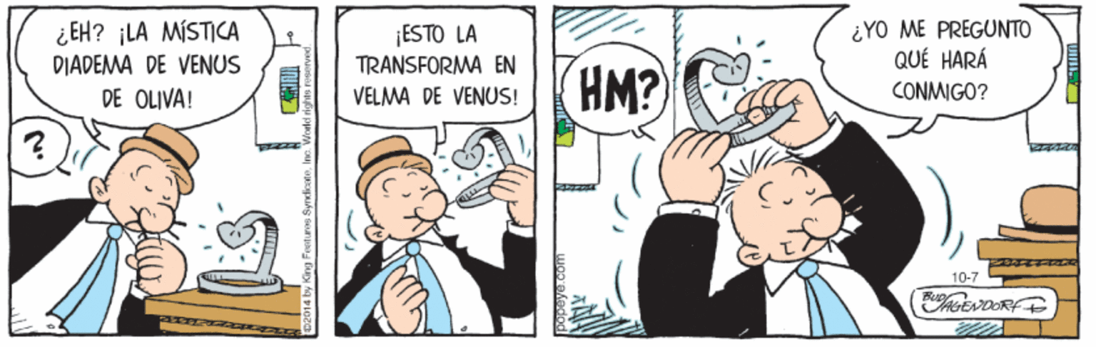 Gesture OCR: ¿EH? ¡LA MÍSTICA DIADEMA DE VENUS ¿YO ME PREGUNTO QUÉ HARÁ ¡ESTO LA TRANSFORMA EN HM? DE OLIVA! VELMA DE VENUS! CONMIGO? 10-7 popeye.c ¿EH? ¡LA MÍSTICA DIADEMA DE VENUS ¿YO ME PREGUNTO QUÉ HARÁ ¡ESTO LA TRANSFORMA EN HM? DE OLIVA! VELMA DE VENUS! CONMIGO? 10-7 popeye.c