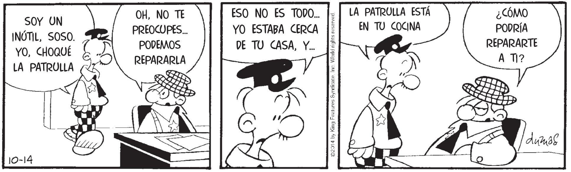 Art OCR: LA PATRULLA ESTÁ EN TU COCINA ¿CÓMO PODRÍA OHNO TE ESO NO ES TODO. SOY UN YO ESTABA CERCA DE TU CASAY. PREOCUPES. INÓTILSOSO. YOCHOQUÉ LA PATRULLA PODEMOS REPARARTE REPARARLA A TI? 10-14 LA PATRULLA ESTÁ EN TU COCINA ¿CÓMO PODRÍA OHNO TE ESO NO ES TODO. SOY UN YO ESTABA CERCA DE TU CASAY. PREOCUPES. INÓTILSOSO. YOCHOQUÉ LA PATRULLA PODEMOS REPARARTE REPARARLA A TI? 10-14