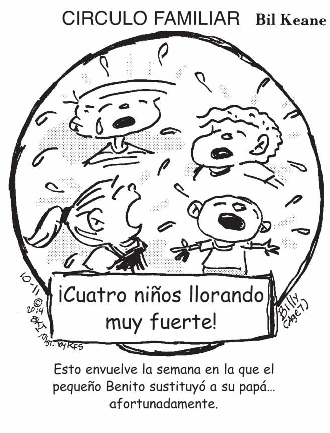Printmaking OCR: CIRCULO FAMILIAR Bil Keane :: iCuatro niños llorando muy fuerte! Esto envuelve la semana en la que el pequeño Benito sustituyó a su pap. afortunadamente. 101O Age7) CIRCULO FAMILIAR Bil Keane :: iCuatro niños llorando muy fuerte! Esto envuelve la semana en la que el pequeño Benito sustituyó a su pap. afortunadamente. 101O Age7)