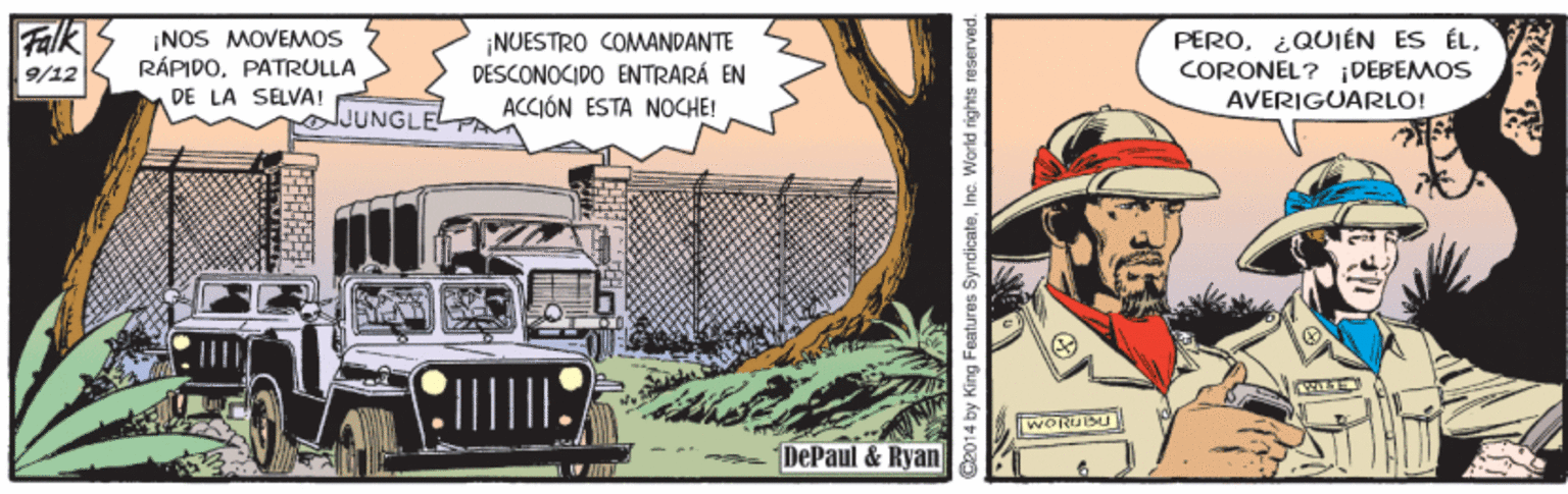 Font OCR: Falk 9/12 ¡NOS MOVEMOS RÁPIDOPATRULLA DE LA SELVA! ¡NUESTRO COMANDANTE DESCONOCIDO ENTRARÁ EN PEROCORONEL? ¡DEBEMOS AVERIGUARLO! ACCIÓN ESTA NOCHE! NJUNGL WORUSU DePaul & Ryan NIT 214 by King Features SyndicateIn Falk 9/12 ¡NOS MOVEMOS RÁPIDOPATRULLA DE LA SELVA! ¡NUESTRO COMANDANTE DESCONOCIDO ENTRARÁ EN PERO¿QUIÉN ES ÉLCORONEL? ¡DEBEMOS AVERIGUARLO! ACCIÓN ESTA NOCHE! NJUNGL WORUSU DePaul & Ryan NIT 214 by King Features Syndicate