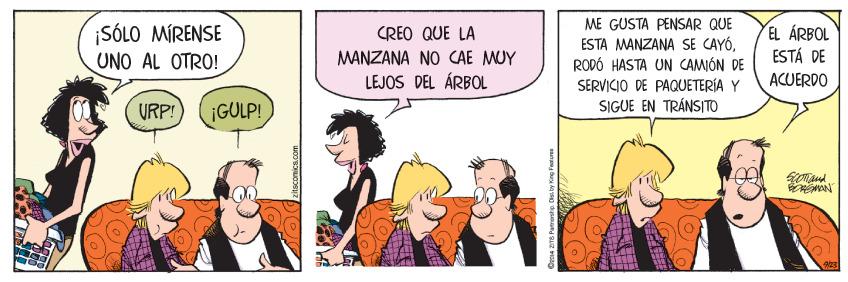 Humour OCR: ME GUSTA PENSAR QUE ESTA MANZANA SE CAYÓRODÓ HASTA UN CAMIÓN DE SERVICIO DE PAQUETERÍA Y SIGUE EN TRÁNS|TO ¡SÓLO MÍRENSE UNO AL OTRO! EL ÁRBOL ESTÁ DE (REO QUE LA MANZANA NO CAE MUY LEJOS DEL ÁRBOL ACUERDO VRP! (GULP! ME GUSTA PENSAR QUE ESTA MANZANA SE CAYÓRODÓ HASTA UN CAMIÓN DE SERVICIO DE PAQUETERÍA Y SIGUE EN TRÁNS|TO ¡SÓLO MÍRENSE UNO AL OTRO! EL ÁRBOL ESTÁ DE (REO QUE LA MANZANA NO CAE MUY LEJOS DEL ÁRBOL ACUERDO VRP! (GULP!