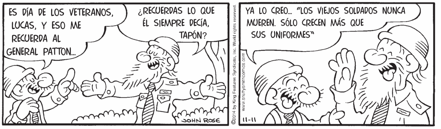 Rectangle OCR: ES DÍA DE LOS VETERANOSY ESO ME RECUERDA AL GENERAL PATTON. ¿RECUERDAS LO QUE ÉL SJEMPRE DECÍATAPÓN? YA LO CREO. "LOS VIEJOS SOLDADOS NUNCA MUEREN. SÓLO CRECEN MÁS QUE SUS UNIFORMES" SOHN ROSE 11-11 ©2014 by Ki ES DÍA DE LOS VETERANOSY ESO ME RECUERDA AL GENERAL PATTON. ¿RECUERDAS LO QUE ÉL SJEMPRE DECÍATAPÓN? YA LO CREO. "LOS VIEJOS SOLDADOS NUNCA MUEREN. SÓLO CRECEN MÁS QUE SUS UNIFORMES" SOHN ROSE 11-11 ©2014 by Ki