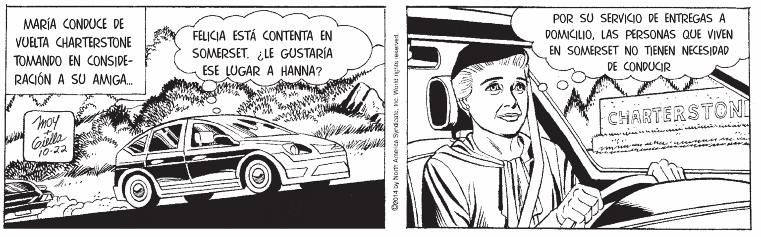 Hat OCR: MARÍA CONDUCE DE POR SU SERVICIO DE ENTREGAS A DOMICILIOLAS PERSONAS QUE VIVEN FELICIA ESTÁ CONTENTA EN SOMERSET. ¿LE GUSTARÍA ESE LUGAR A HANNA? www VUELTA CHARTERSTONE TOMANDO EN CONSIDE- EN SOMERSET NO TIENEN NECESIDAD RACIÓN A SU AMIGA. DE CONDUCIR moy Gilla 10-22 CHARTERSTONI msee e C2014 by North America SyndicatoIne. World rights reserved. MARÍA CONDUCE DE POR SU SERVICIO DE ENTREGAS A DOMICILIOLAS PERSONAS QUE VIVEN FELICIA ESTÁ CONTENTA EN SOMERSET. ¿LE GUSTARÍA ESE LUGAR A HANNA? www VUELTA CHARTERSTONE TOMANDO EN CONSIDE- EN SOMERSET NO TIENEN NECESIDAD RACIÓN A SU AMIGA. DE CONDUCIR moy Gilla 10-22 CHARTERSTONI msee e C2014 by North America SyndicatoIne. World rights reserved.