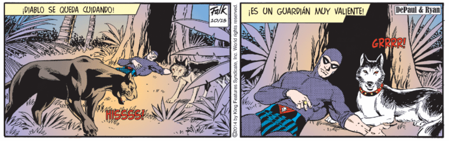Electric blue OCR: ¡DIABLO SE QUEDA CUIDANDO! Falk ES UN GUARDIÁN MUY VALIENTE! DePaul & Ryan 10/15 GRRRRI 4 by King Features SyndicateIn ¡DIABLO SE QUEDA CUIDANDO! Falk ES UN GUARDIÁN MUY VALIENTE! DePaul & Ryan 10/15 GRRRRI 4 by King Features Syndicate