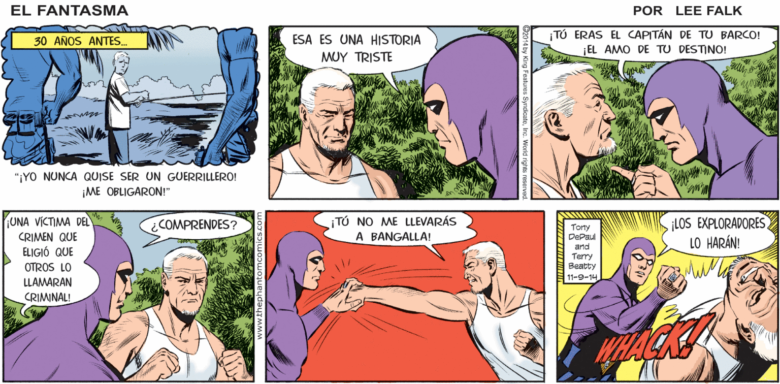 Sharing OCR: UN CRIMINAL CON. ¿QUÉ MÁS? ¡EXCUSAS! ¡A MÍ ME SECUESTRARON CUANDO TENÍA SU EDAD! EL ¡N-NO ES M CULPA! FANTASMA POR LEE FALK ¡TÚ ERAS EL CAPITÁN DE TU BARCO! EL AMO DE TU DESTINO! 30 AÑOS ANTES.. ESA ES UNA HISTORIA MUY TRISTE "¡YO NUNCA QUISE SER UN GUERRILLERO! ¡ME OBLIGARON!" ¡TÚ NO ME LLEVARÁS A BANGALLA! ¡LOS EXPLORADORES LO HARÁN! UNA VICTIMA DEL COMPRENDES? Torty DePaul CRIMEN QUE ELIGIÓ QUE OTROS LO LLAMARAN CRIMINAL! and Terry Beatty 11-9-14 UN CRIMINAL CON. ¿QUÉ MÁS? ¡EXCUSAS! ¡A MÍ ME SECUESTRARON CUANDO TENÍA SU EDAD! EL ¡N-NO ES M CULPA! FANTASMA POR LEE FALK ¡TÚ ERAS EL CAPITÁN DE TU BARCO! EL AMO DE TU DESTINO! 30 AÑOS ANTES.. ESA ES UNA HISTORIA MUY TRISTE "¡YO NUNCA QUISE SER UN GUERRILLERO! ¡ME OBLIGARON!" ¡TÚ NO ME LLEVARÁS A BANGALLA! ¡LOS EXPLORADORES LO HARÁN! UNA VICTIMA DEL COMPRENDES? Torty DePaul CRIMEN QUE ELIGIÓ QUE OTROS LO LLAMARAN CRIMINAL! and Terry Beatty 11-9-14