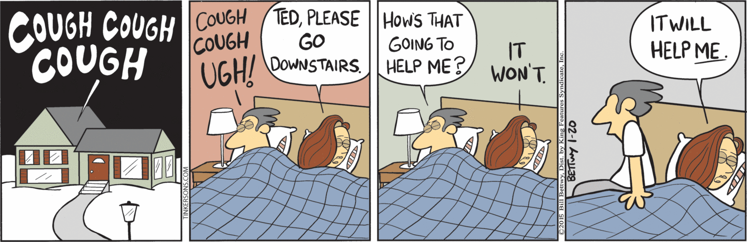 Bird OCR: COUGH COUGH COUGH TEDPLEASE Hows THAT ITWILL COUGH UGH! GO DOWNSTAIRS. GOING TO COUGH IT HELP ME. HELP ME? WON'T. COUGH COUGH COUGH TEDPLEASE Hows THAT ITWILL COUGH UGH! GO DOWNSTAIRS. GOING TO COUGH IT HELP ME. HELP ME? WON'T.