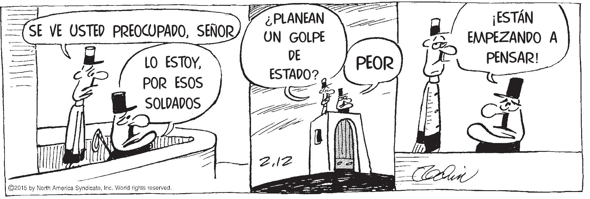 Font OCR: ¡ESTÁN SE VE USTED PREOCUPADOSEÑOR ¿PLANEAN UN GOLPE EMPEZANDO A LO ESTOYDE PEOR PENSAR! ESTADO? POR ESOS SOLDADOS 212 ©2015 by North America SyndicataInc. World rights reserved. ¡ESTÁN SE VE USTED PREOCUPADOSEÑOR ¿PLANEAN UN GOLPE EMPEZANDO A LO ESTOYDE PEOR PENSAR! ESTADO? POR ESOS SOLDADOS 212 ©2015 by North America SyndicataInc. World rights reserved.