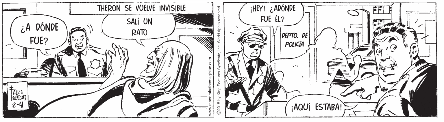 Font OCR: ¡HEY! ¿ADÓNDE FUE ÉL? THERON SE VUELVE INVISIBLE SALÍ UN ¿A DÓNDE FUE? RATO DEPTO. DE POLICIA TALK3 2-4 ¡AQUÍ ESTABA! ¡HEY! ¿ADÓNDE FUE ÉL? THERON SE VUELVE INVISIBLE SALÍ UN ¿A DÓNDE FUE? RATO DEPTO. DE POLICIA TALK3 2-4 ¡AQUÍ ESTABA!