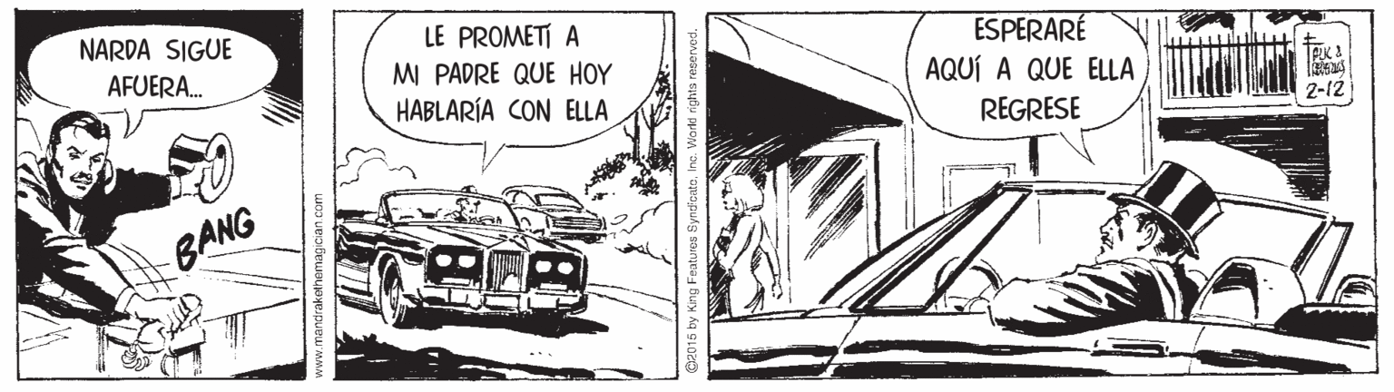 Art OCR: NARDA SIGUE AFUERA. LE PROMETÍ A MI PADRE QUE HOY HABLARÍA CON ELLA ESPERARÉ AQUÍ A QUE ELLA REGRESE 2-12 BANG www.mandrake NARDA SIGUE AFUERA. LE PROMETÍ A MI PADRE QUE HOY HABLARÍA CON ELLA ESPERARÉ AQUÍ A QUE ELLA REGRESE 2-12 BANG www.mandrake