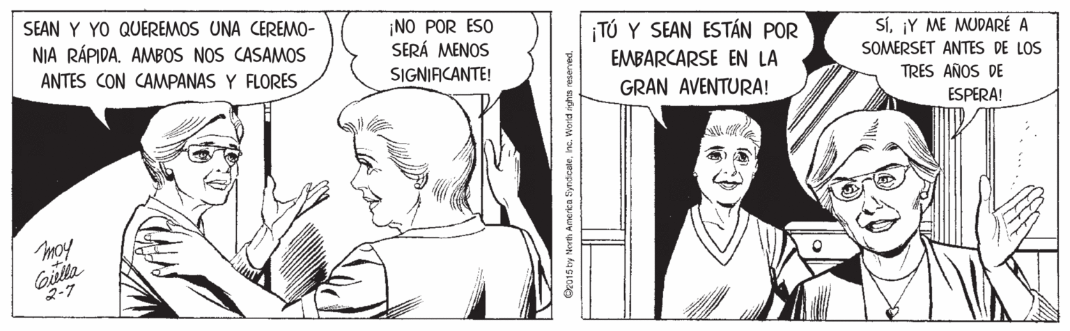 Neck OCR: SEAN Y YO QUEREMOS UNA CEREMO- ¡NO POR ESO SERÁ MENOS ¡TÚ Y SEAN ESTÁN POR EMBARCARSE EN LA GRAN AVENTURA! NIA RÁPIDA. AMBOS NOS CASAMOS SÍ¡Y ME MUDARÉ A SOMERSET ANTES DE LOS ANTES CON CANMPANAS Y FLORES SIGNIACANTE! TRES AÑOS DE ESPERA! moy Gilla 2-7 World ights reserved. SEAN Y YO QUEREMOS UNA CEREMO- ¡NO POR ESO SERÁ MENOS ¡TÚ Y SEAN ESTÁN POR EMBARCARSE EN LA GRAN AVENTURA! NIA RÁPIDA. AMBOS NOS CASAMOS SÍ¡Y ME MUDARÉ A SOMERSET ANTES DE LOS ANTES CON CANMPANAS Y FLORES SIGNIACANTE! TRES AÑOS DE ESPERA! moy Gilla 2-7 World ights reserved.